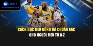 Cách Đọc Kèo Bóng Đá Chuẩn Xác Cho Người Mới Từ A–Z